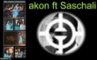 Akon ft Saschali kon live
