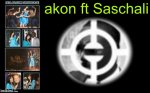 Akon ft Saschali kon live.